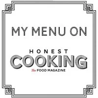 My Menu On Honest Cooking, Honest Cooking The Food Magazine, Spicie Foodie, contributor