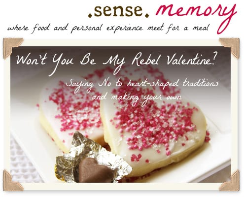 sensememory_feb-ValentineRebel