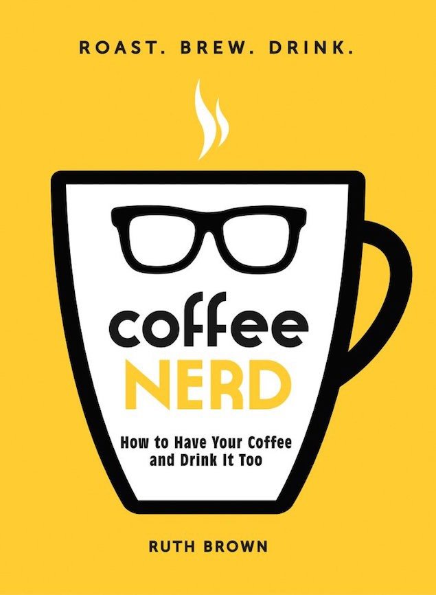 Must-Know Coffee Terms: Nerding Out on Coffee with Ruth Brown