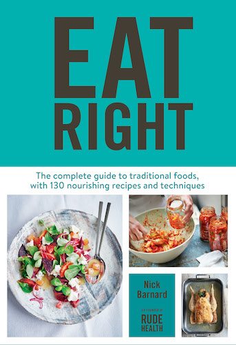 Eat Right: Nourishing Tips from Nick Barnard's New Cookbook