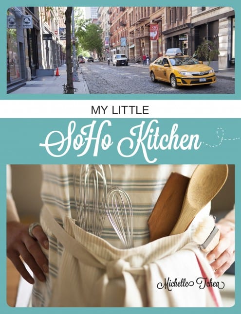 My Little Soho Kitchen Cookbook