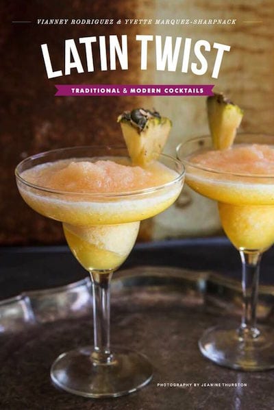 Latin Twist cookbook cocktails