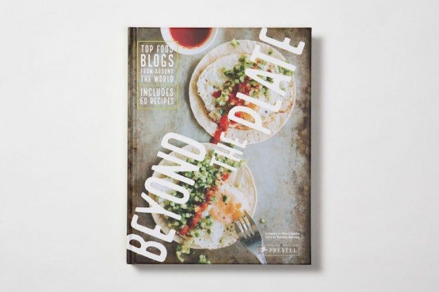 Beyond the Plate: Top Food Bloggers Make a Cookbook