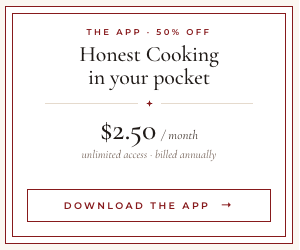 Get the Honest Cooking app — 50% off annual subscription